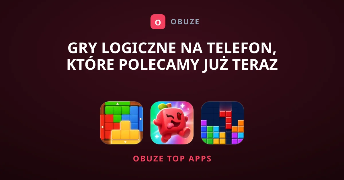Gry Logiczne na Telefon, Które Polecamy Już Teraz